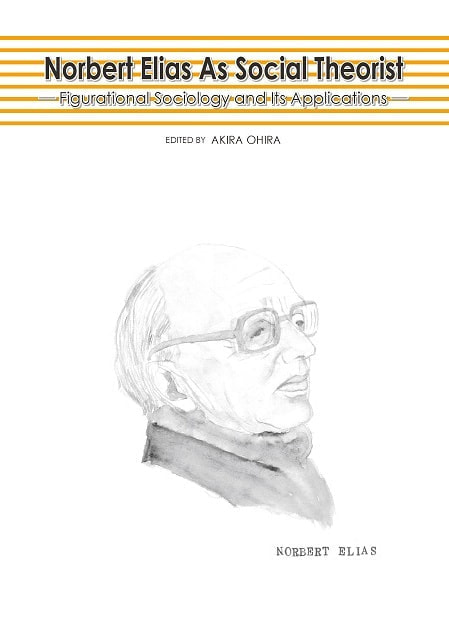 Nobert Elias As Social Theorist表紙